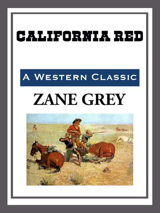 Title details for California Red by Zane Grey - Available